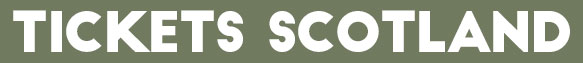 Tickets Scotland